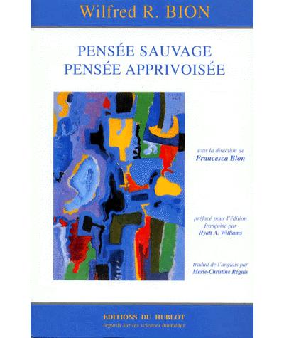 Pensée sauvage pensée apprivoisée
