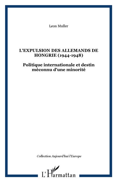 L'expulsion des Allemands de Hongrie, 1944-1948