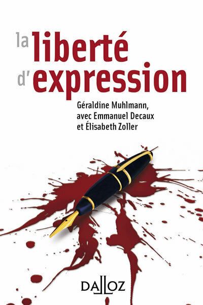 La Libert D expression Broch G raldine Muhlmann Emmanuel Decaux 