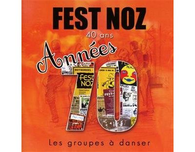 Fest noz - Les groupes à danser années 70