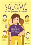 Salomé et les femmes de parole - Défendre son nom