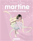 Recueil Martine - Mes belles histoires