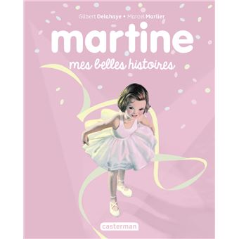 Recueil Martine - Mes belles histoires