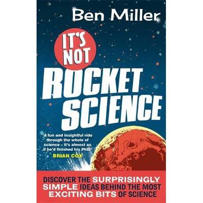 IT'S NOT ROCKET SCIENCE