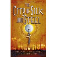 The City of Silk and Steel