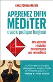 Apprenez enfin à méditer avec la pratique Tangram