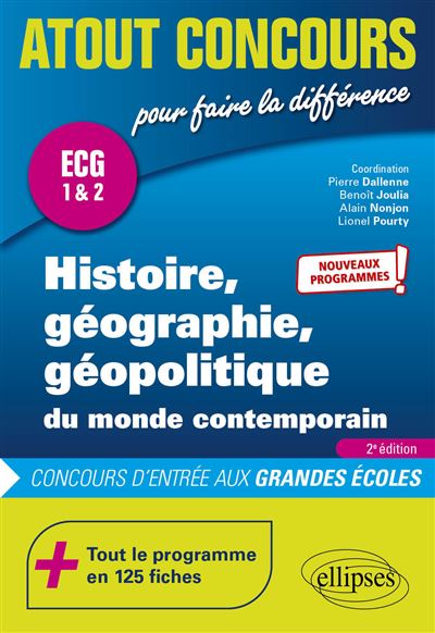 Histoire, Géographie et Géopolitique • Prépas ECS • les 2 années en 1 volume •