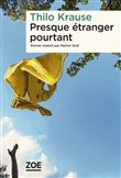 Presque étranger pourtant