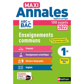 Tout en un Maxi Annales ABC du BAC 2022 -CC 1re-Corrige