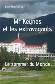 Mr Keynes et les extravagants - Tome 3