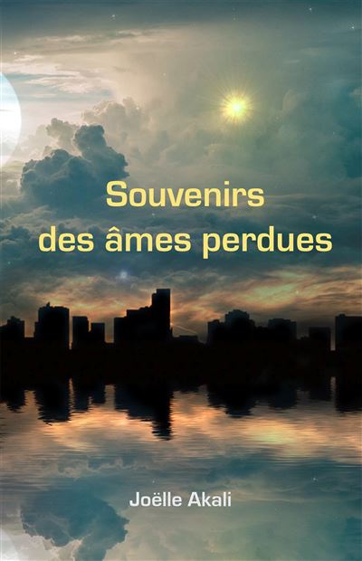 Souvenirs des âmes perdues - Joëlle Akali - broché