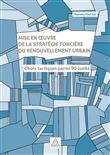 Mise en oeuvre de la stratégie foncière du renouvellement urbain
