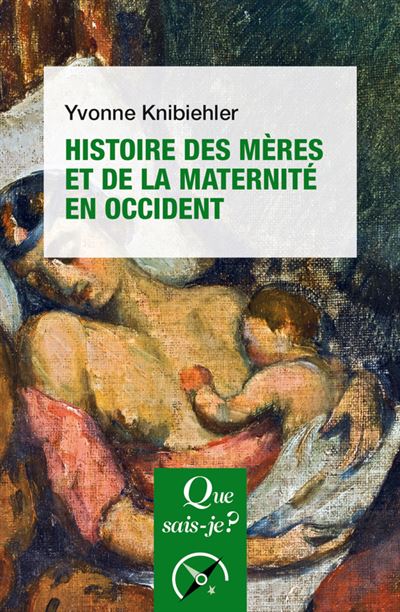 Histoire des mères et de la maternité en Occident