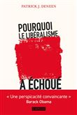Pourquoi le libéralisme a échoué