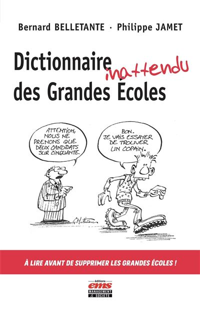 Dictionnaire inattendu des Grandes Écoles - Bernard Belletante - broché