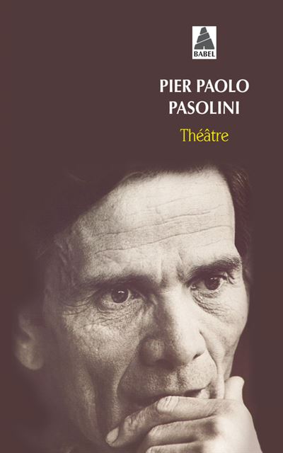 Theatre Bab N.177 - Pier Paolo Pasolini - Poche