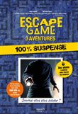 Escape Game 3 aventures : 100 % suspense