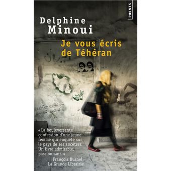 je vous ecris de teheran poche delphine minoui achat livre fnac