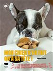 Mon chien n'en fait qu'à sa tête !. Des solutions bienveillantes pour s'en sortir