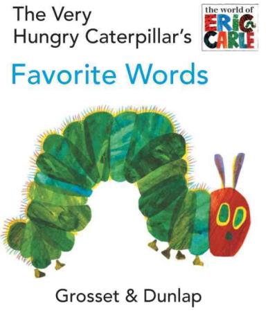 The very hungry caterpillar's favorite words