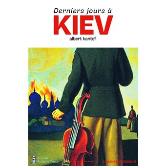 Derniers jours à Kiev