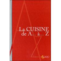 La cuisine de A à Z - cartonné - Collectif - Achat Livre | fnac