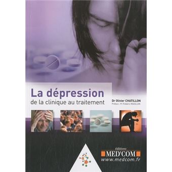 La depression de la clinique au traitement Tome 0000 - broché - Olivier ...