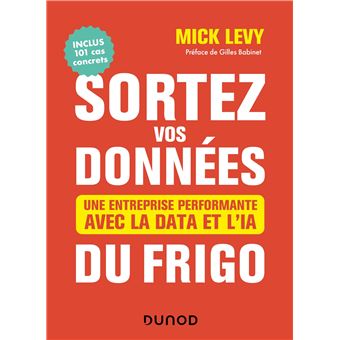 Sortez vos données du frigo - Une entreprise performante avec la Data et l'IA