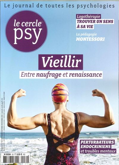 Le cercle psy,30:le vieillissement entre naufrage et long fl
