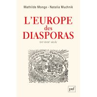 L’Europe des diasporas, XVI-XVIIIe siècle