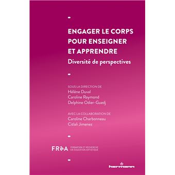 Engager le corps pour enseigner et apprendre