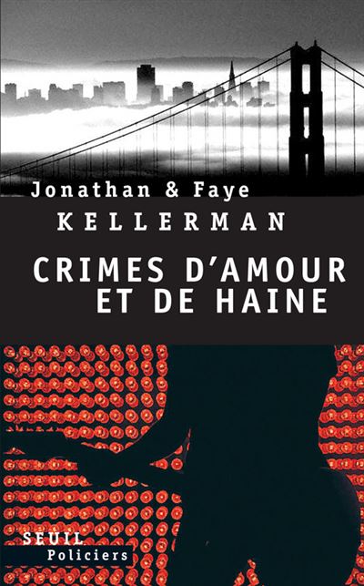 Crimes d'amour et de haine - Faye Kellerman - broché
