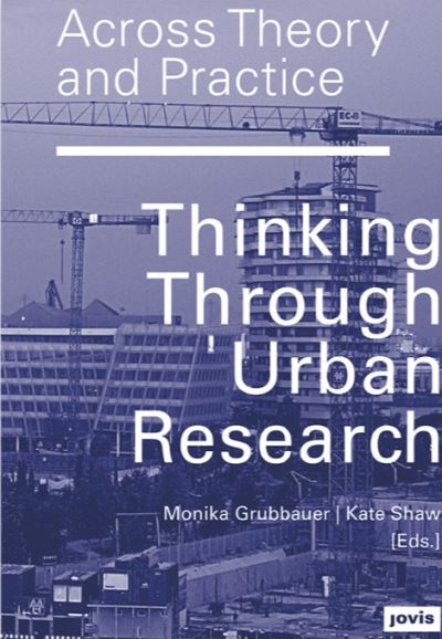 Thinking Through Urban Research