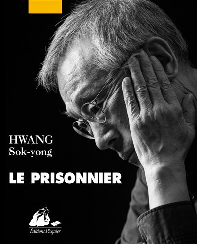 Le Prisonnier - Sok-Yong Hwang - broché