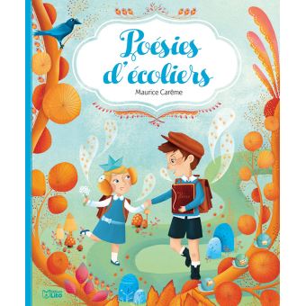 Poesies D Ecoliers Broche Maurice Careme Leila Brient Achat Livre Fnac