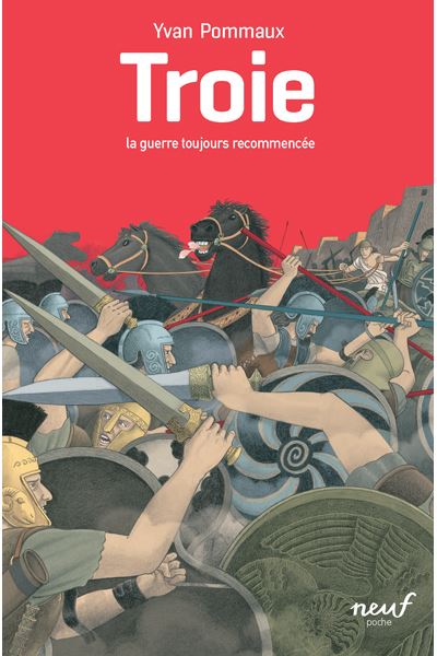 Troie la guerre toujours recommencée (poche) - Yvan Pommaux - broché
