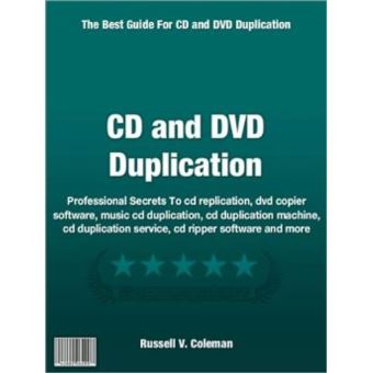CD and DVD Duplication Professional Secrets To cd replication, dvd ...