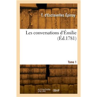 Les conversations d'Émilie. Tome 1