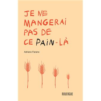 Je ne mangerai pas de ce pain-là