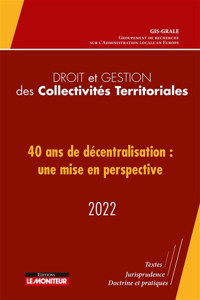 Droit Et Gestion Des Collectivités Territoriales 2022 Décentralisation 40 Ans Après La Loi