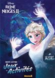 Disney La Reine des Neiges 2 Mon livre de jeux et activités + un grand poster