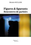 Figures & figurants - Rencontres de parloirs
