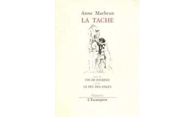 La Tache - Anne Marbrun - (donnée non spécifiée)