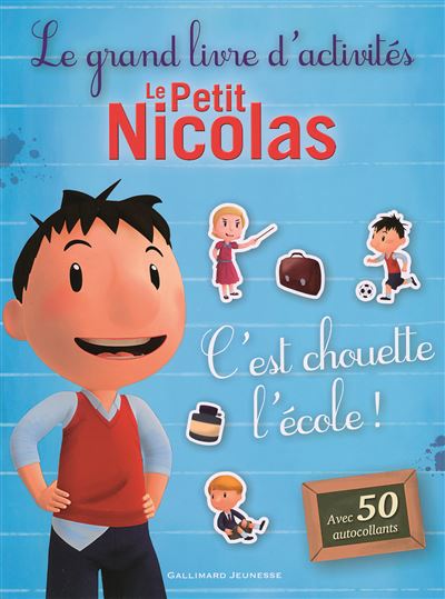 Le Petit Nicolas Livre D Activit S Le Petit Nicolas Le Grand