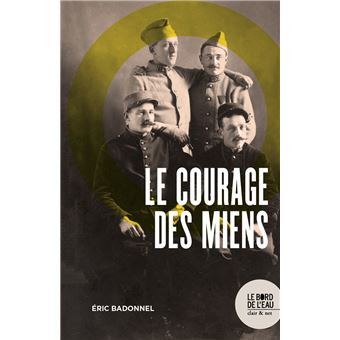 Le courage des miens