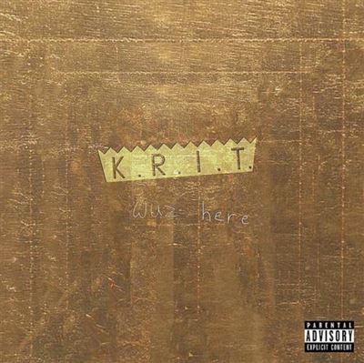 K.R.I.T. Wuz Here