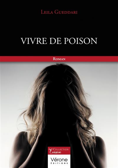 Vivre de poison - Leila Gueddari - broché