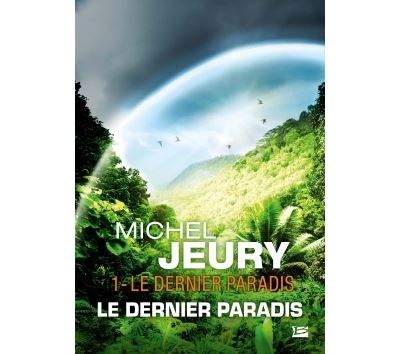 Le Dernier Paradis, T1 : Le Dernier Paradis