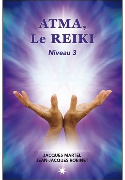 Atma, le Reiki - Niveau 3