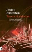 Terreur et séduction. Une histoire de la doctrine de la "guerre révolutionnaire"